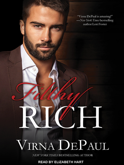 Title details for Filthy Rich by Virna DePaul - Available